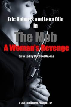 ~The Mob: A Woman's Revenge海报,The Mob: A Woman's Revenge预告片 -2022 ~