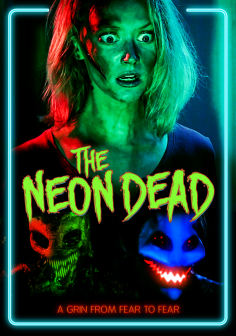 ~The Neon Dead海报,The Neon Dead预告片 -2022 ~