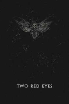 ~Two Red Eyes海报,Two Red Eyes预告片 -2022 ~