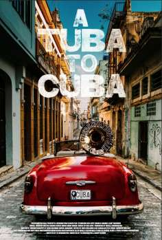~A Tuba to Cuba海报,A Tuba to Cuba预告片 -2022 ~