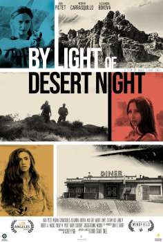 ~By Light of Desert Night海报,By Light of Desert Night预告片 -2022年影视海报 ~