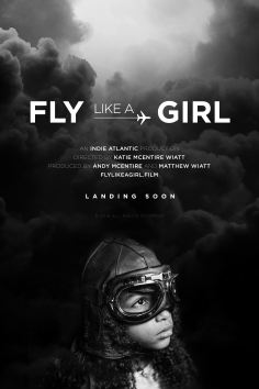 ~Fly Like a Girl海报,Fly Like a Girl预告片 -2022年影视海报 ~