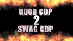 ~Good Cop, Swag Cop 2海报,Good Cop, Swag Cop 2预告片 -2022 ~