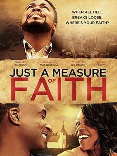~Just a Measure of Faith海报~Just a Measure of Faith节目预告 -2014电影海报~