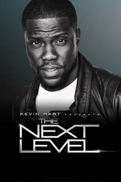 ~Kevin Hart Presents: The Next Level海报,Kevin Hart Presents: The Next Level预告片 -2022 ~
