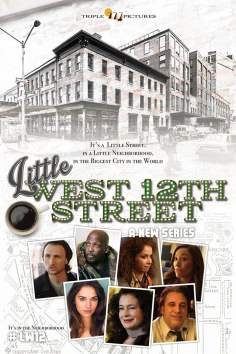 ~Little West 12th Street海报,Little West 12th Street预告片 -2022 ~