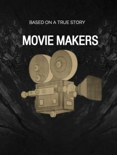 ~Movie Makers海报,Movie Makers预告片 -2022 ~
