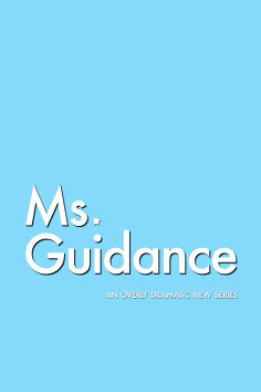 ~Ms. Guidance海报,Ms. Guidance预告片 -2022 ~