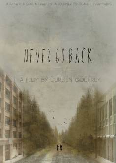~Never Go Back海报,Never Go Back预告片 -2022 ~