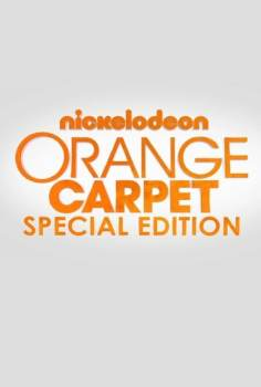~Orange Carpet Special Edition海报~Orange Carpet Special Edition节目预告 -2014电影海报~