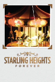 ~Starling Heights Forever海报,Starling Heights Forever预告片 -2022 ~