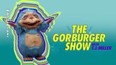 ~The Gorburger Show海报,The Gorburger Show预告片 -2022 ~