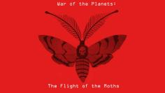 ~The War of the Planets: The Flight of the Moths海报,The War of the Planets: The Flight of the Moths预告片 -2022 ~