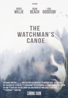 ~The Watchman's Canoe海报,The Watchman's Canoe预告片 -2022 ~