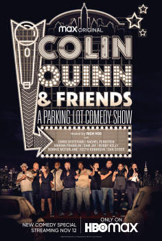 ~美国电影 Colin Quinn & Friends: A Parking Lot Comedy Show海报,Colin Quinn & Friends: A Parking Lot Comedy Show预告片  ~