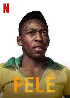 ‘~All Pelé Movie Posters,High res movie posters image for Pelé -2021 电影海报~’ 的图片