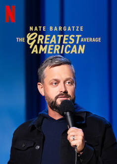 ~美国电影 Nate Bargatze: The Greatest Average American海报,Nate Bargatze: The Greatest Average American预告片  ~