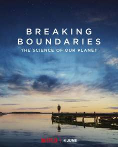 ~美国电影 打破边界：我们星球的科学海报,打破边界：我们星球的科学预告片  ~