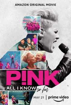 ‘~All P!nk: All I Know So Far Movie Posters,High res movie posters image for P!nk: All I Know So Far -2021 电影海报~’ 的图片