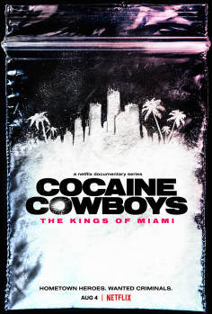 ~美国电影 Cocaine Cowboys: The Kings of Miami海报,Cocaine Cowboys: The Kings of Miami预告片  ~