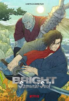 ~Bright: Samurai Soul海报~Bright: Samurai Soul节目预告 -2021电影海报~