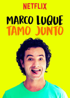 ‘~Marco Luque: Tamo Junto海报~Marco Luque: Tamo Junto节目预告 -巴西影视海报~’ 的图片
